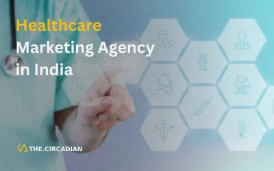 Your Guide to Choosing the Right Healthcare Marketing Agency in India
